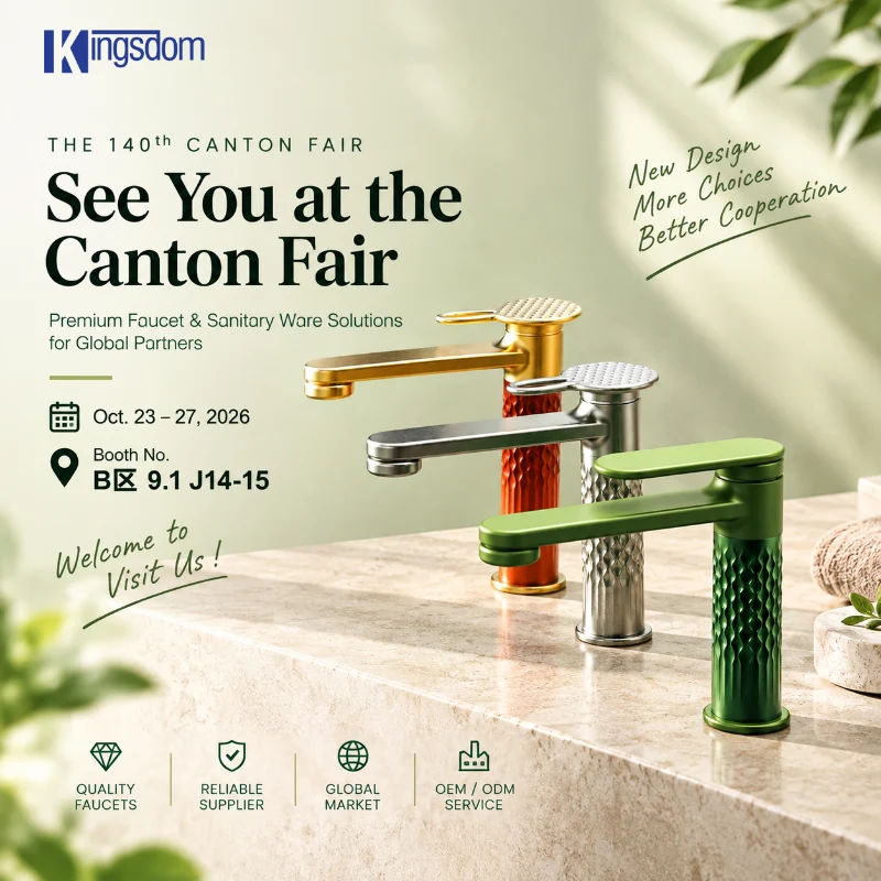 140e Foire de Canton 2026 : rencontrez Kingdom, un fabricant chinois de robinets au stand J14-15